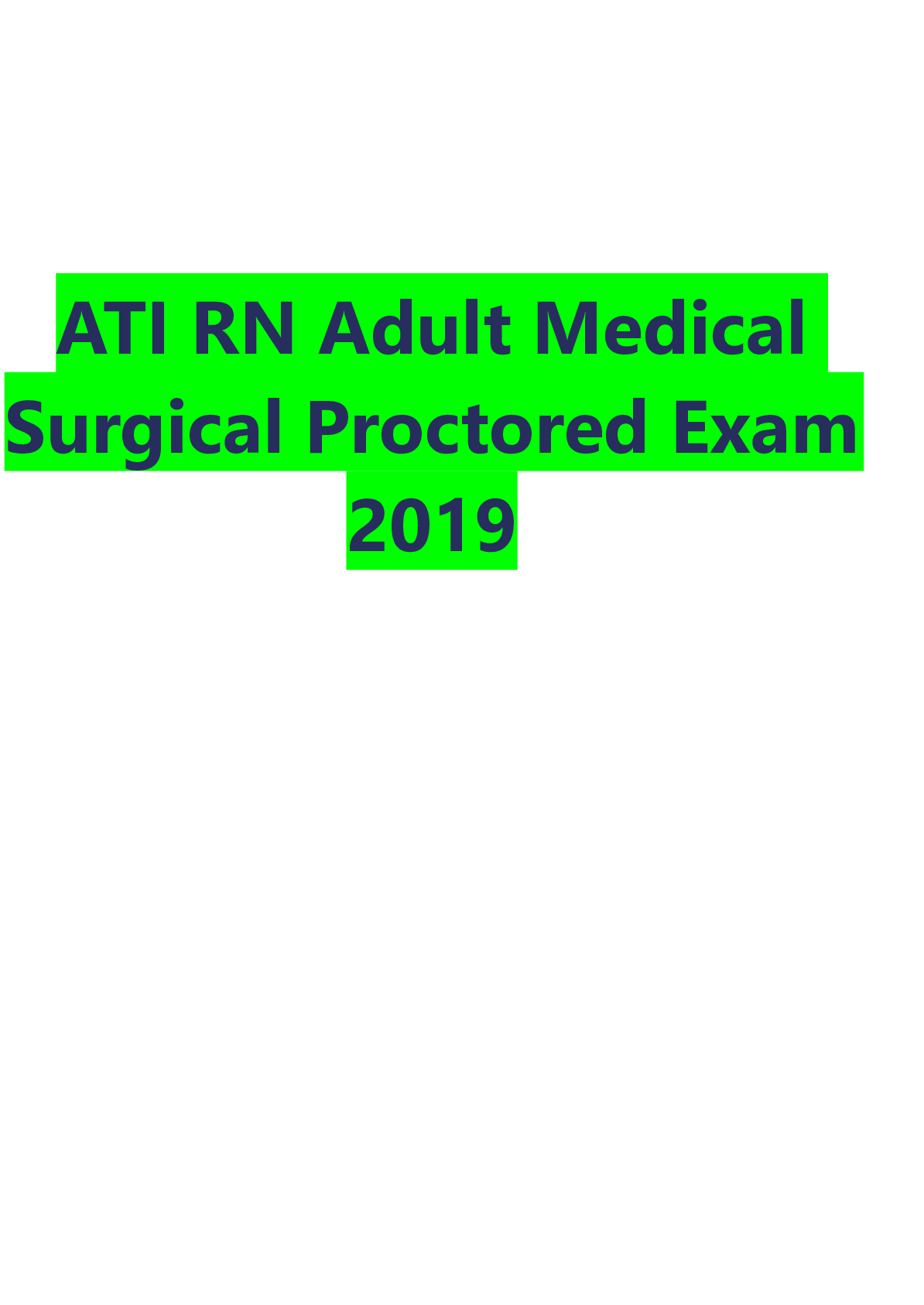 Preview image for ATI RN Adult Medical Surgical Proctored Exam 2019